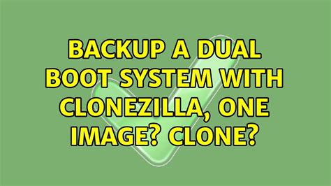 clone dual boot with clonezilla|clonezilla uefi boot.